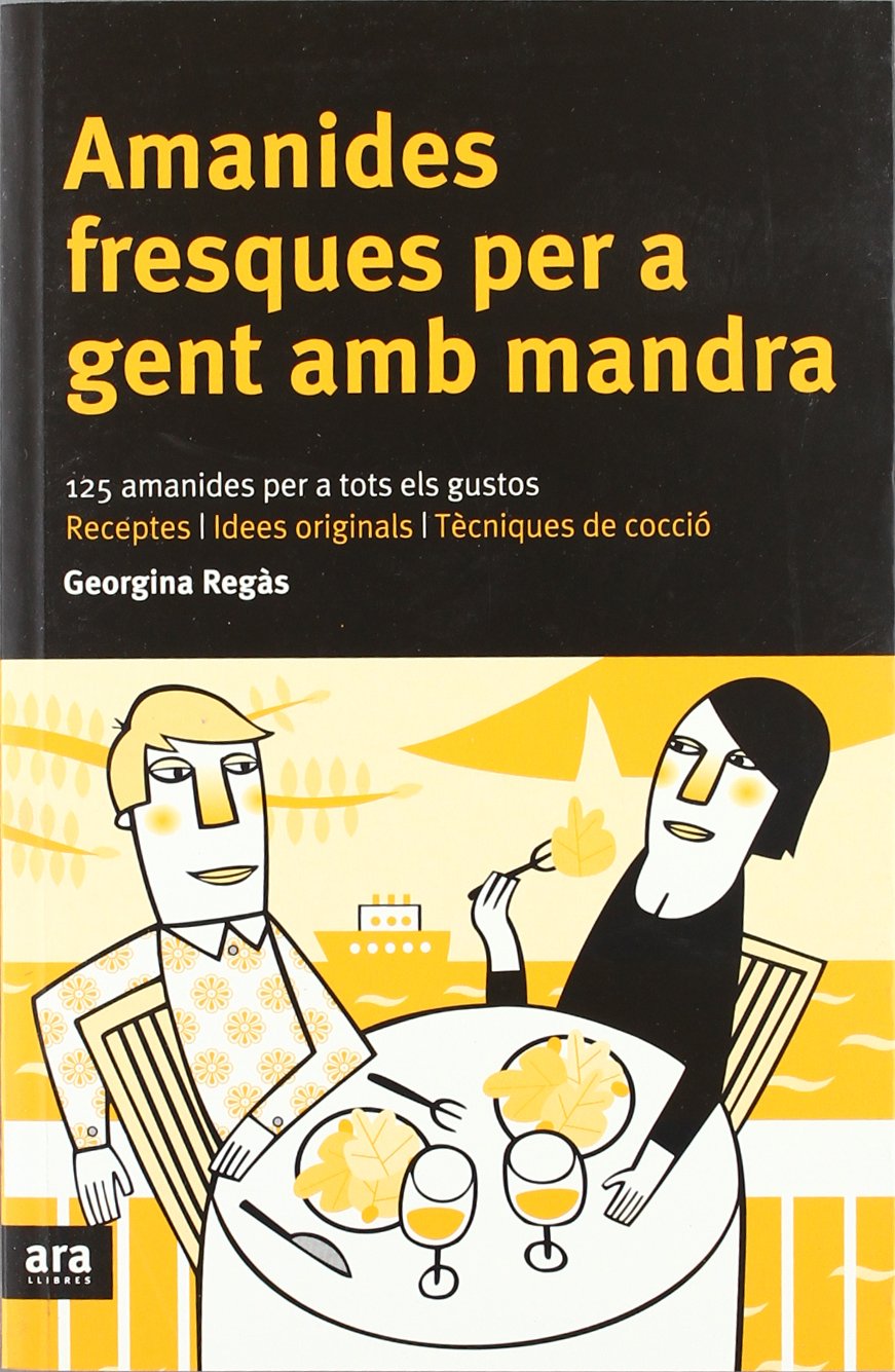 Amanides Fresques Per A Gent Amb Mandra (CATALAN)