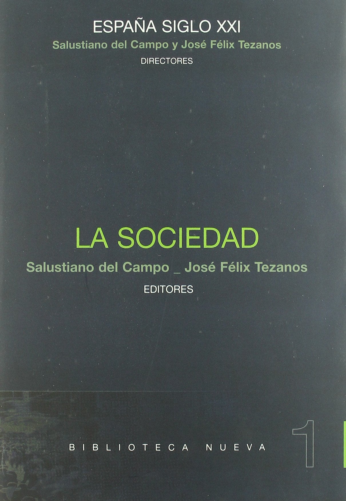La sociedad (Biblioteca España Siglo XXI)