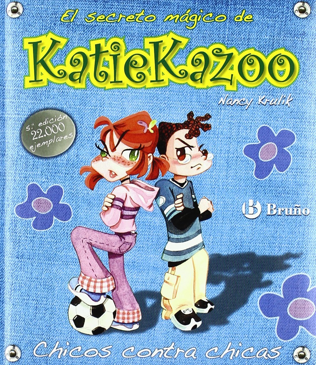 Chicos contra chicas (Castellano - A Partir De 8 Años - Personajes - Katie Kazoo)