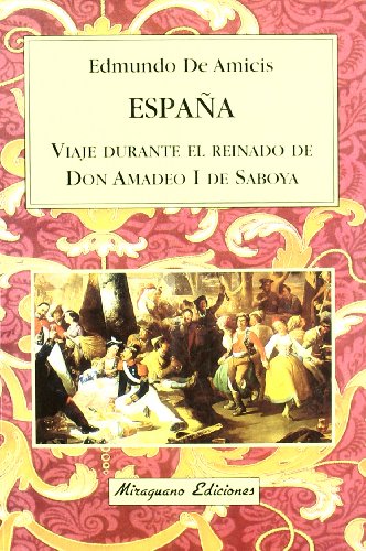 España, viaje durante el reinado de Don Amadeo I de Saboya (Viajes y Costumbres)