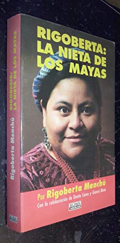 Rigoberta : La Nieta De Los Mayas