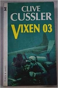 Vixen 03 (Dirk Pitt Adventure)
