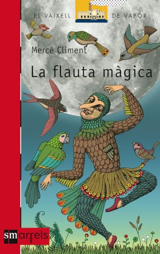 La flauta màgica: 1 (El Barco de Vapor Roja)