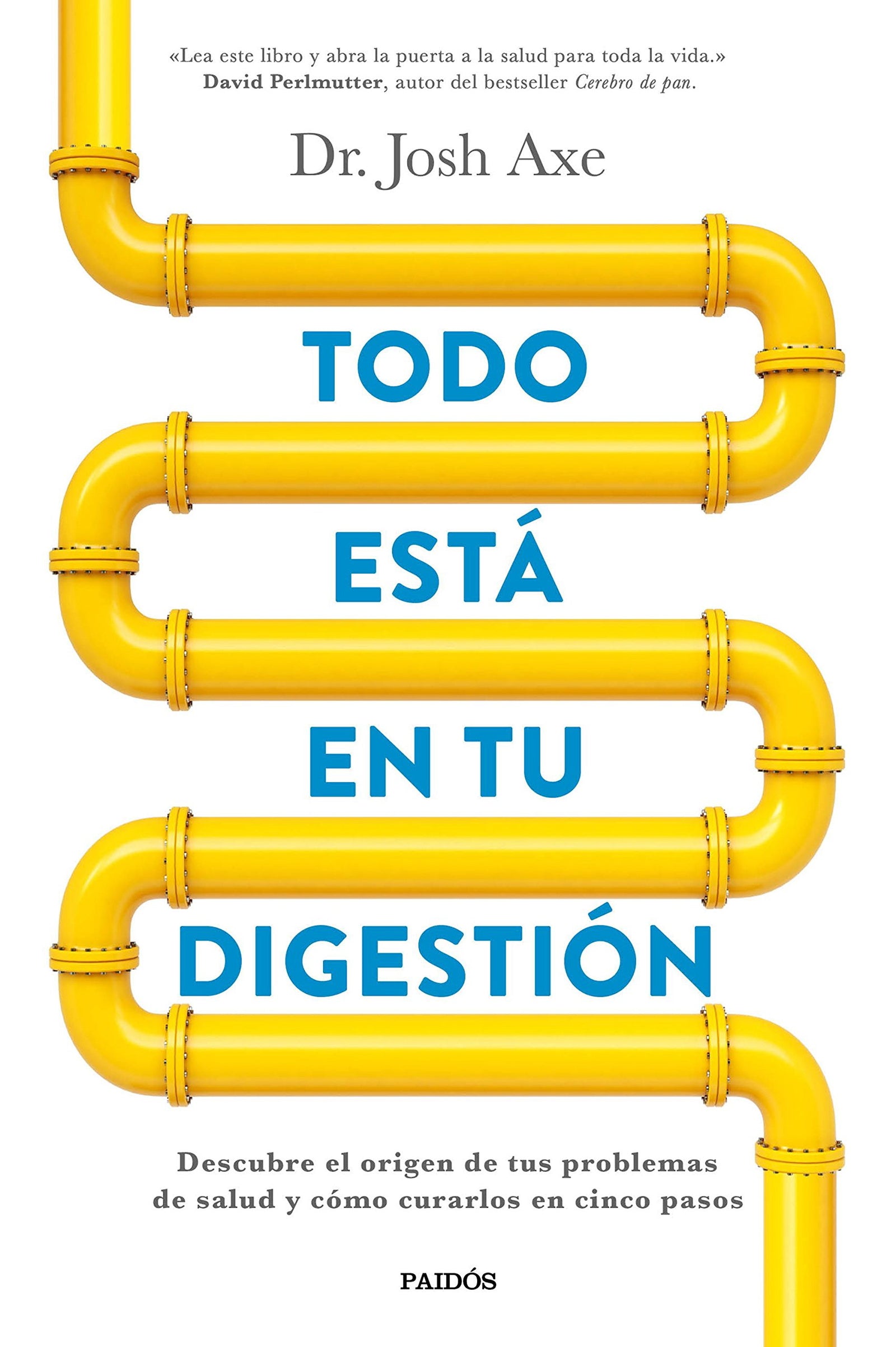 Todo está en tu digestión: Descubre el origen de tus problemas de salud y cómo curarlos en cinco pasos (Divulgación)