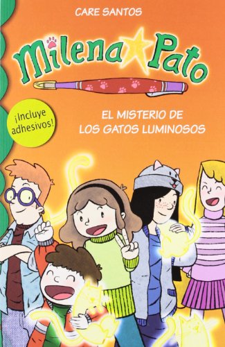 El misterio de los gatos luminosos (tapa dura con pegatinas) (Serie Milena Pato 5)