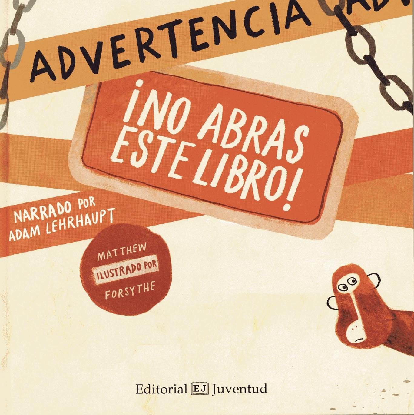 Advertencia: ¡No abras este libro! (ALBUMES ILUSTRADOS)