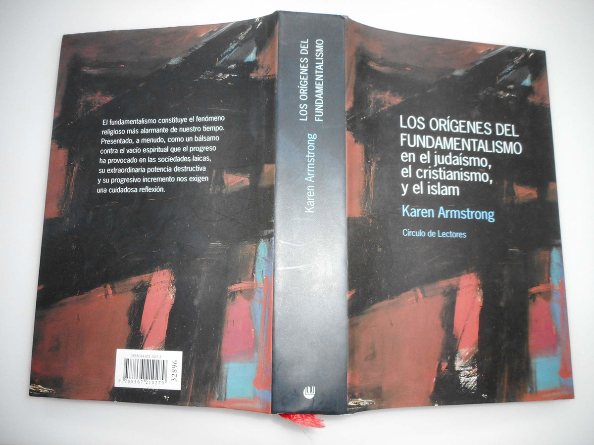 Los Orígenes Del Fundamentalismo En El Judaísmo, El Cristianismo Y El Islam