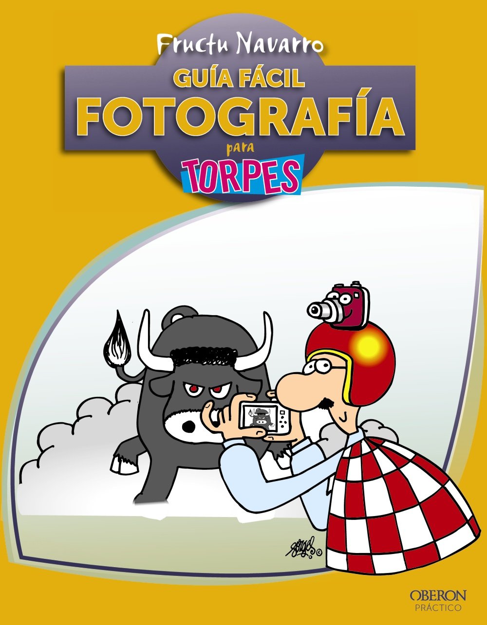 Guía Fácil. Fotografía (Torpes 2.0)