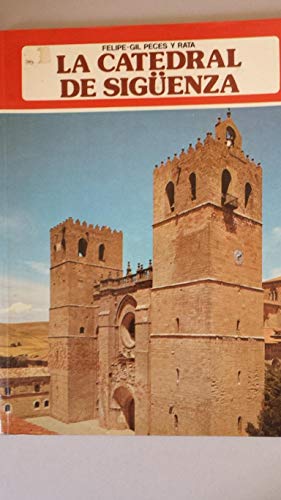 La fortis seguntina : catedral de sigüenza