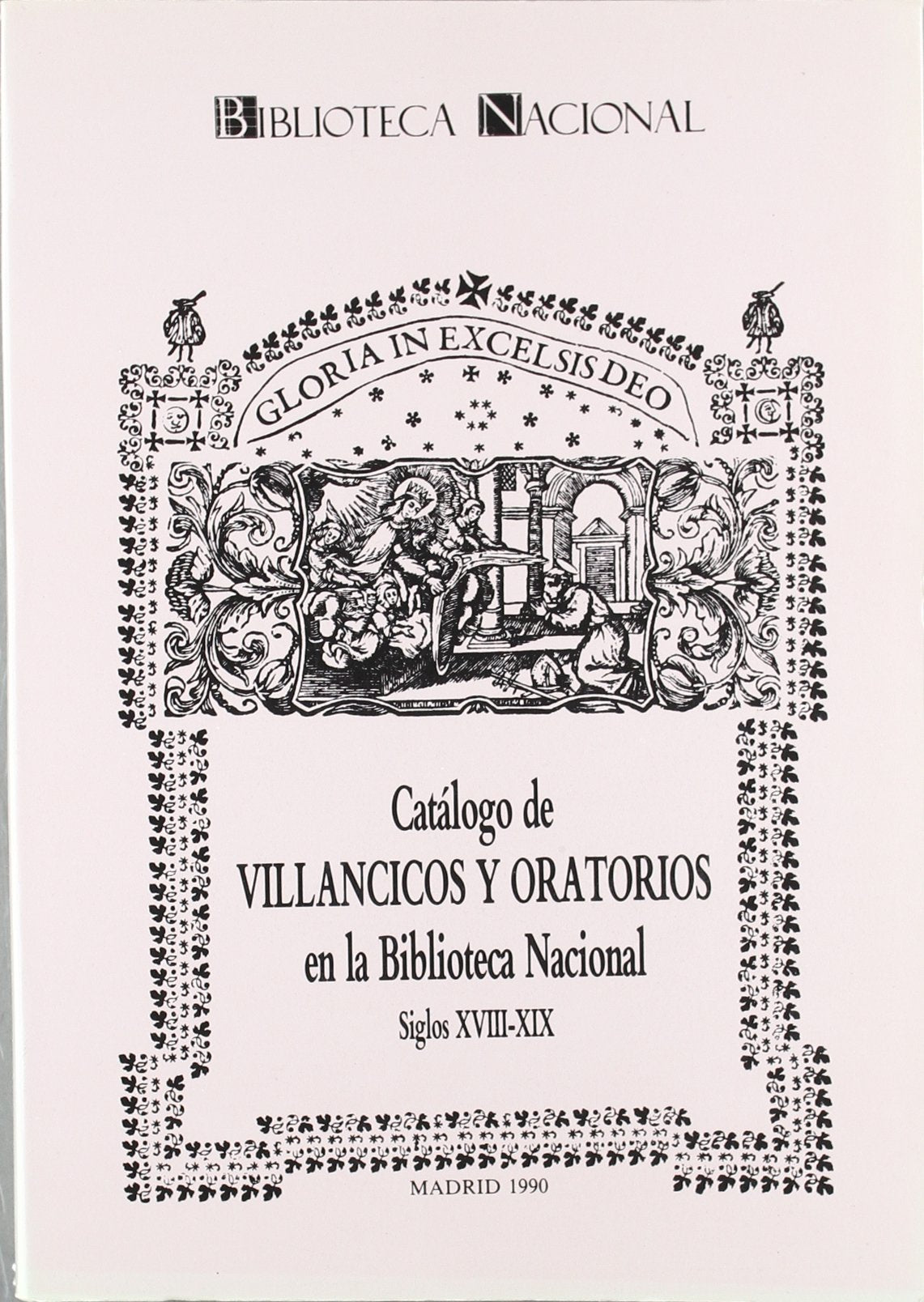 CATALOGO VILLANCICOS Y ORATORIOS EN BIBLIOTECA NACIONAL (SIN COLECCION)