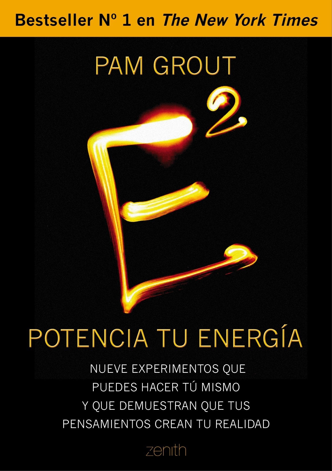 E al cuadrado. Potencia tu energía: Nueve experimentos que puedes hacer tú mismo y que demuestran que tus pensamientos crean tu realidad (Autoayuda y superación)