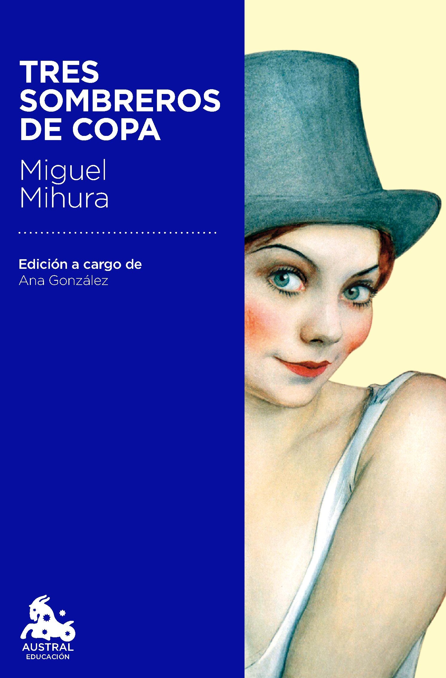 Tres sombreros de copa: Edición a cargo de Ana González Tornero (Austral Educación)