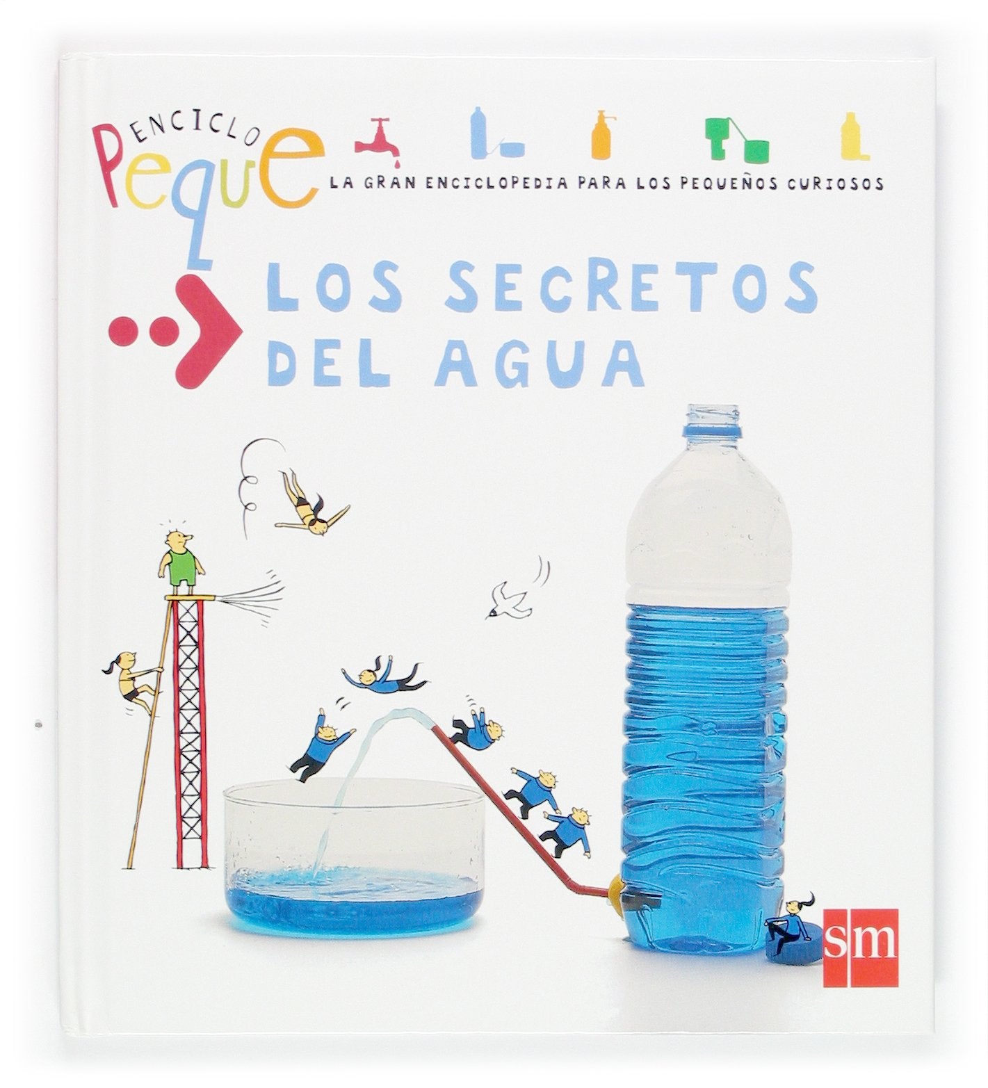 Los secretos del agua: 1 (Enciclopeque)