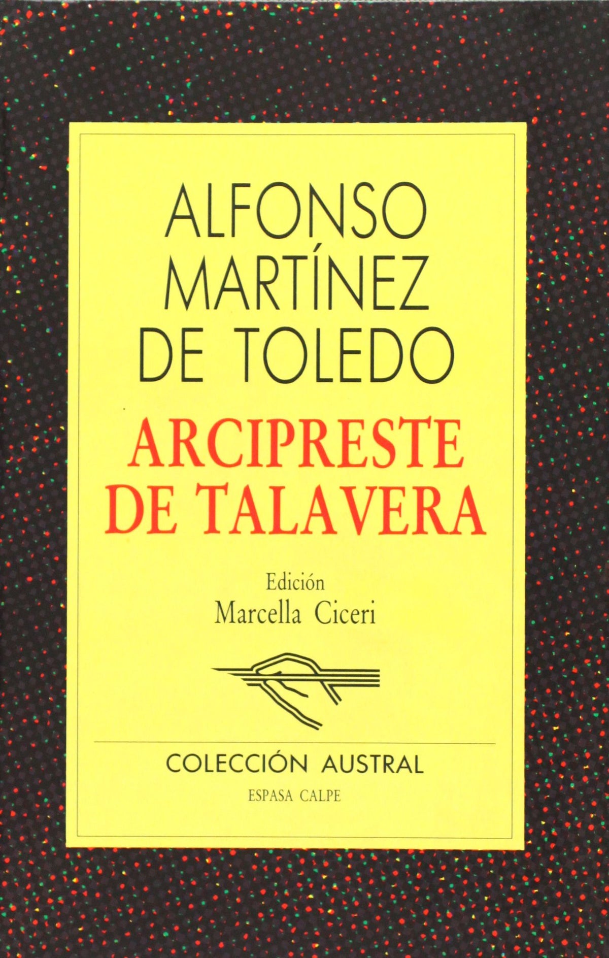 Arcipreste de Talavera: Corbacho (Colección Austral)