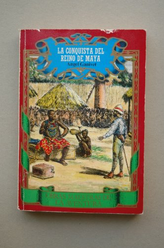 La conquista del Reino Maya