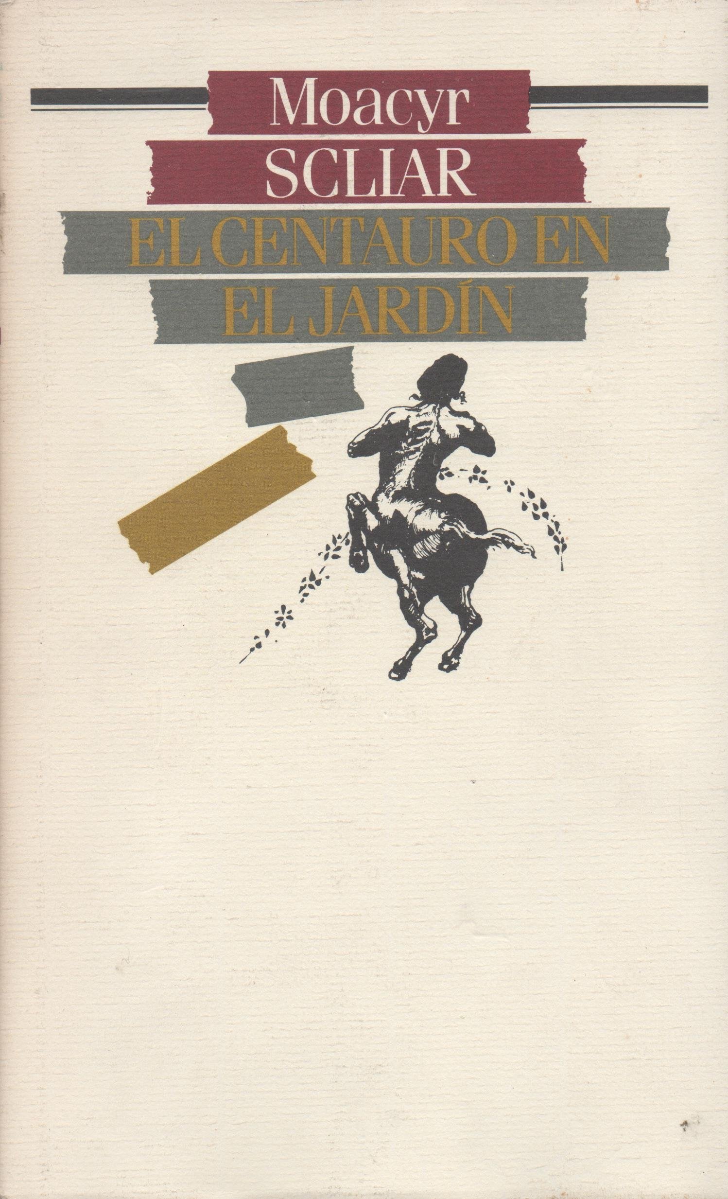 EL CENTAURO EN EL JARDÍN