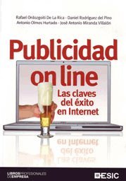 Publicidad on line: Las claves del éxito en Internet (Libros profesionales)