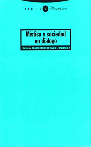 Mística Y Sociedad En Diálogo (Paradigmas)