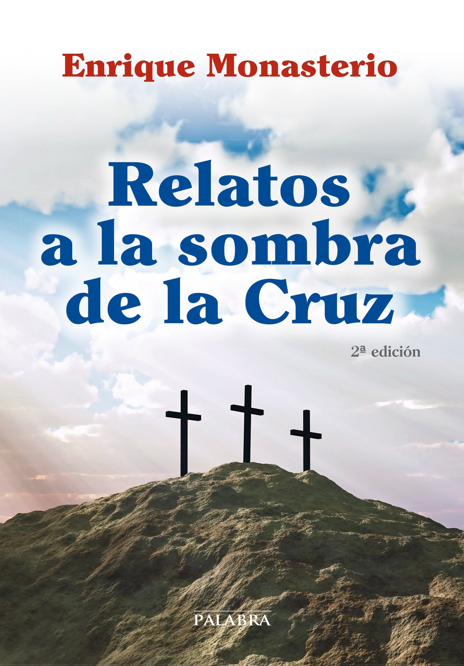 Relatos A La Sombra De La Cruz (Tiempo libre)