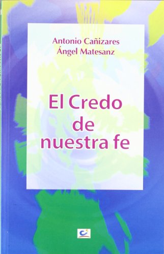 El credo de nuestra fe: 21 (Maná)