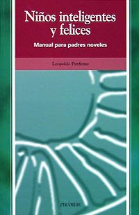 Niños inteligentes y felices: Cómo potenciar la inteligencia (Ojos Solares)