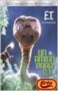 ET EXTRATERRESTRE UN AMIGO PARA ET