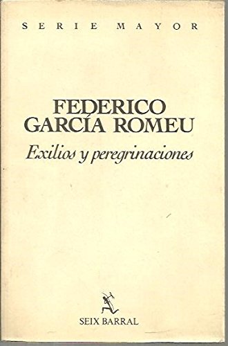 Exilios y peregrinaciones (Serie mayor)