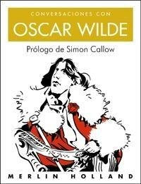 Conversaciones con Oscar Wilde