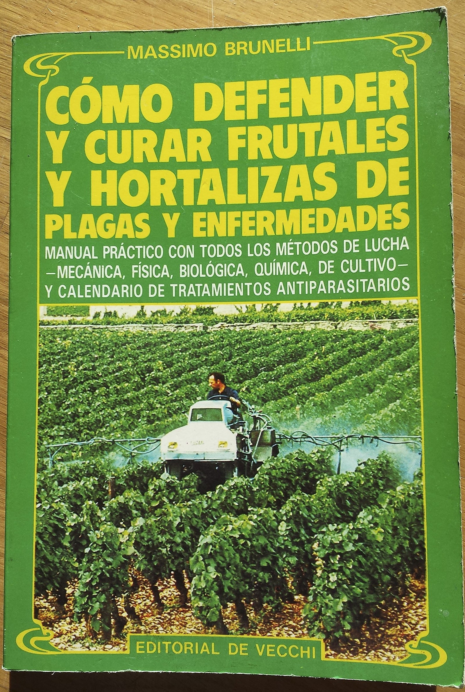 Como defender y curar frutales y hortalizas de plagas y enfermedades