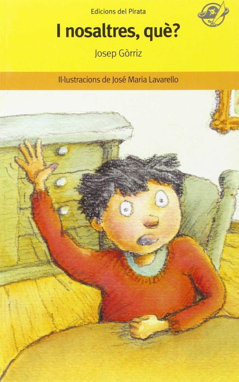 I nosaltres, què?: Contes per a 8 anys en català: Només els pares tenen dret a sortir? L'Àngel convida els amics a una subversiva reunió!: 13 (E Pirata Groc)
