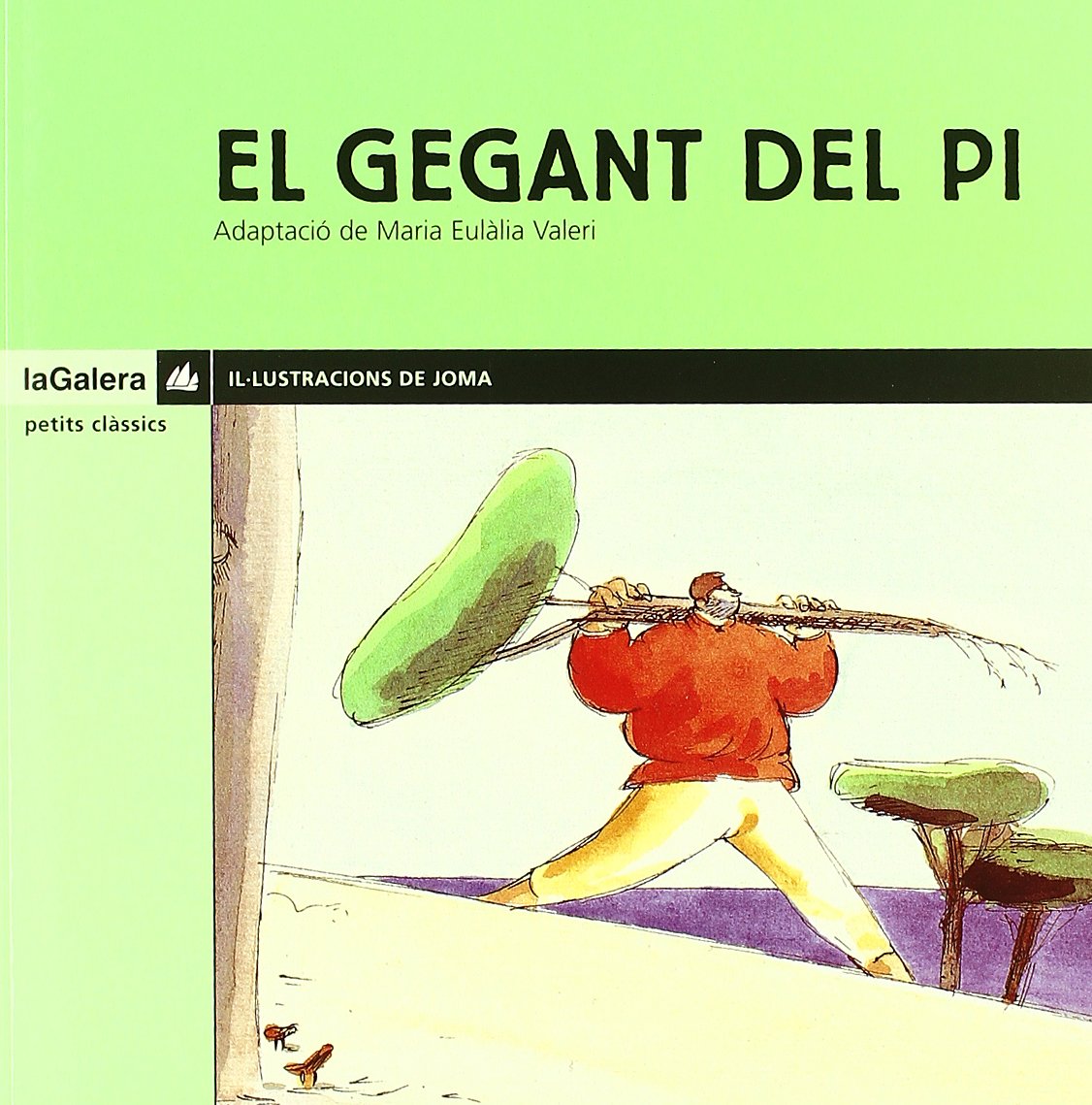 El gegant del Pi (Petits Clàssics)