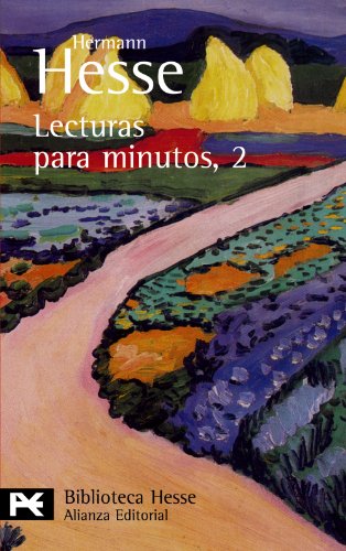 Lecturas para minutos. 2. Pensamientos extraídos de sus libros y cartas (El Libro De Bolsillo - Bibliotecas De Autor - Biblioteca Hesse)