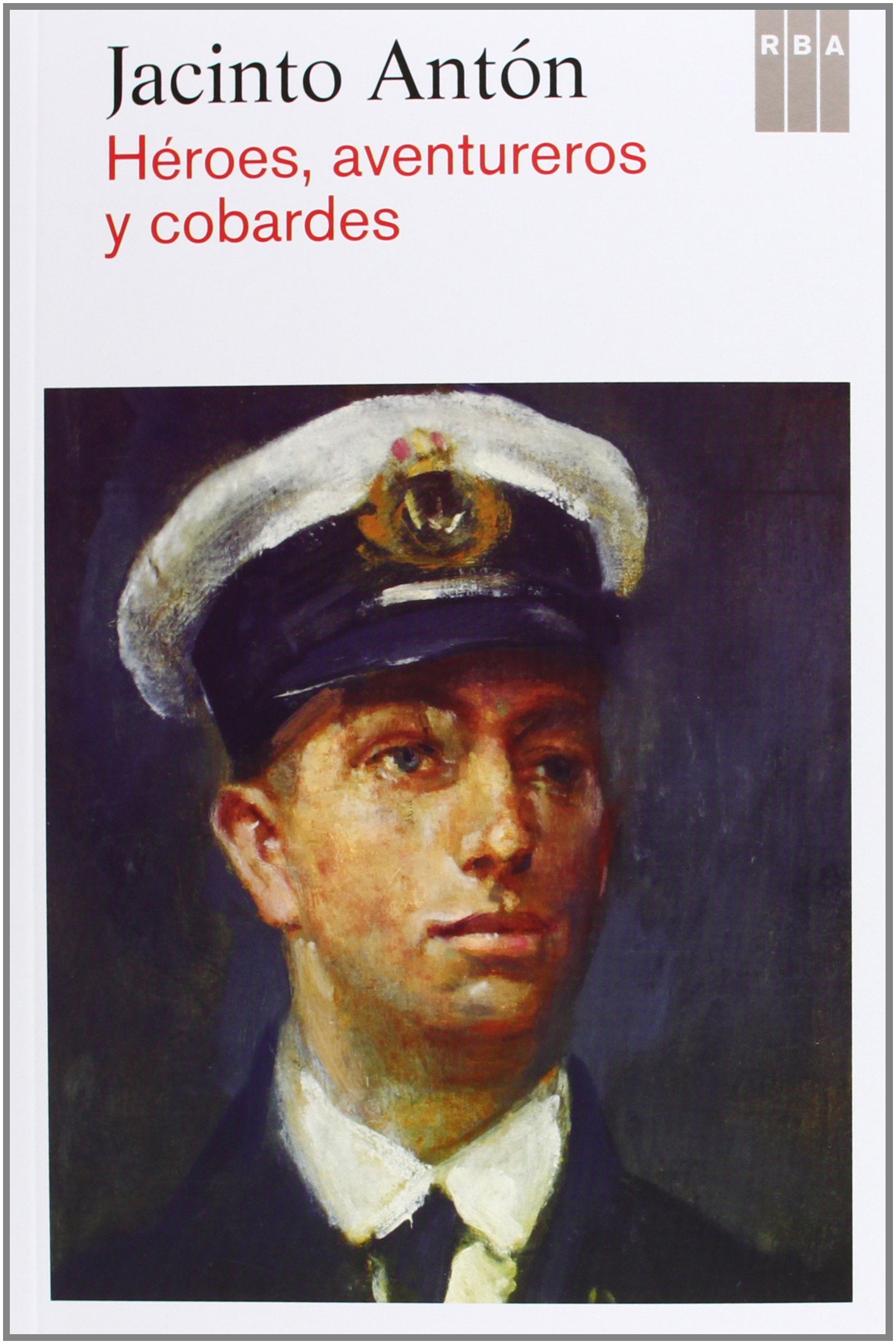 Héroes, aventureros y cobardes (Otros Ficción)