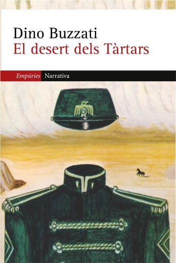 El desert dels Tàrtars (EMPURIES NARRATIVA)