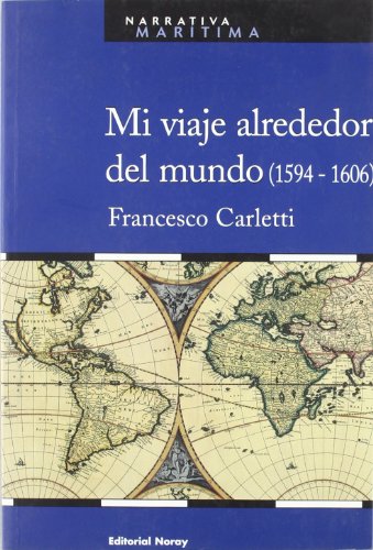 Mi Viaje Alrededor Del Mundo (Narrativa Marítima)