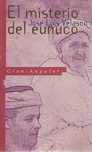 Misterio Del Eunuco, El (Gran Angular)