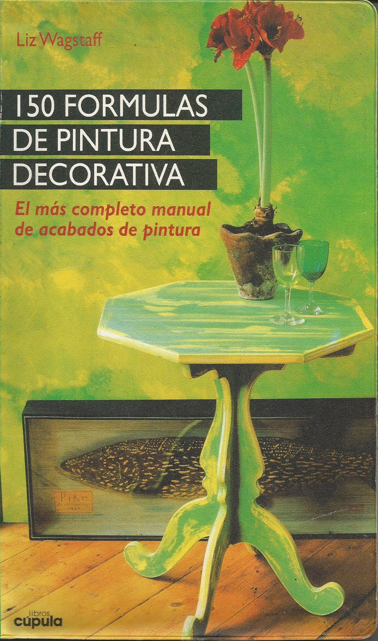 150 formulas de pintura decorativa