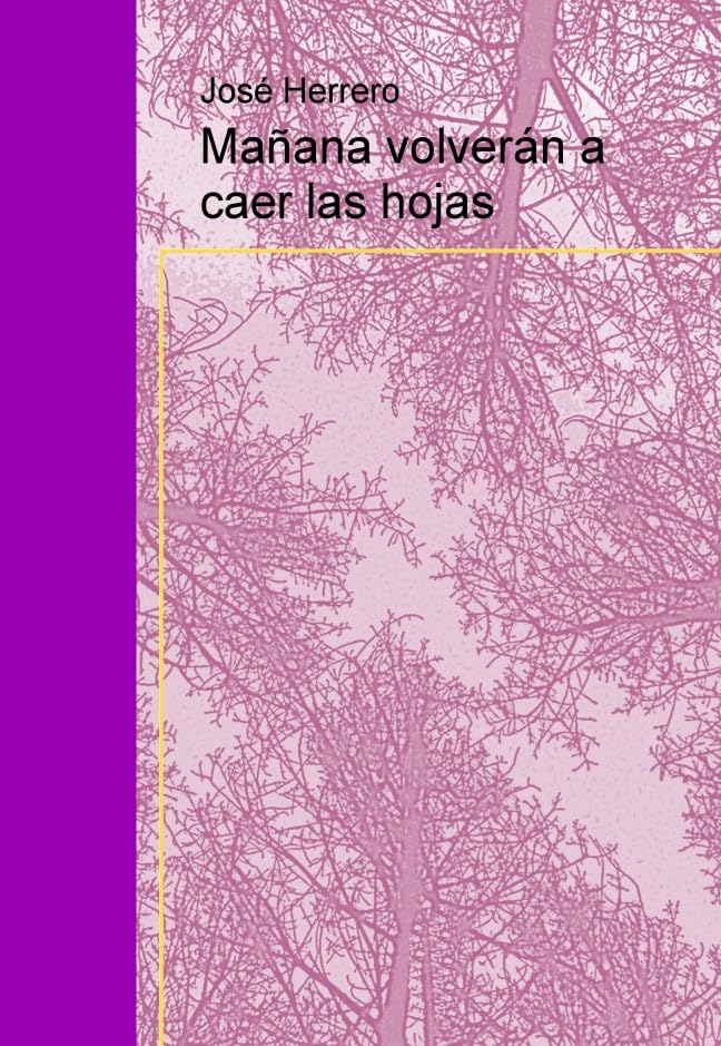 Mañana volverán a caer las hojas