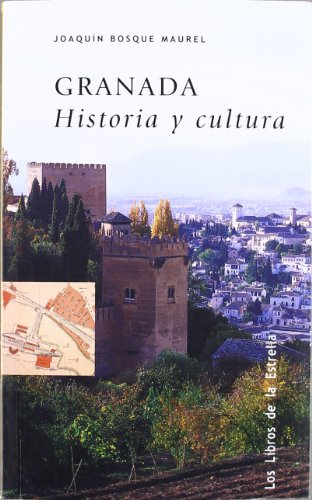 GRANADA HISTORIA Y CULTURA (LIBROS DE LA ESTRELLA)