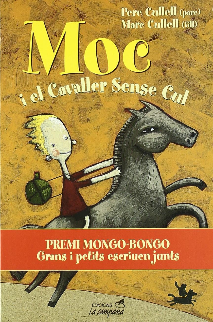 Moc i el cavaller sense cul (SIN COLECCION)