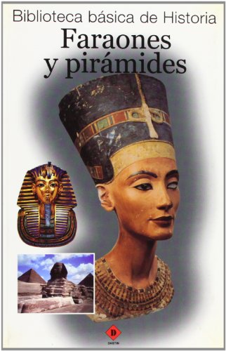 Faraones y piramides/ Pharaohs And Pyramids