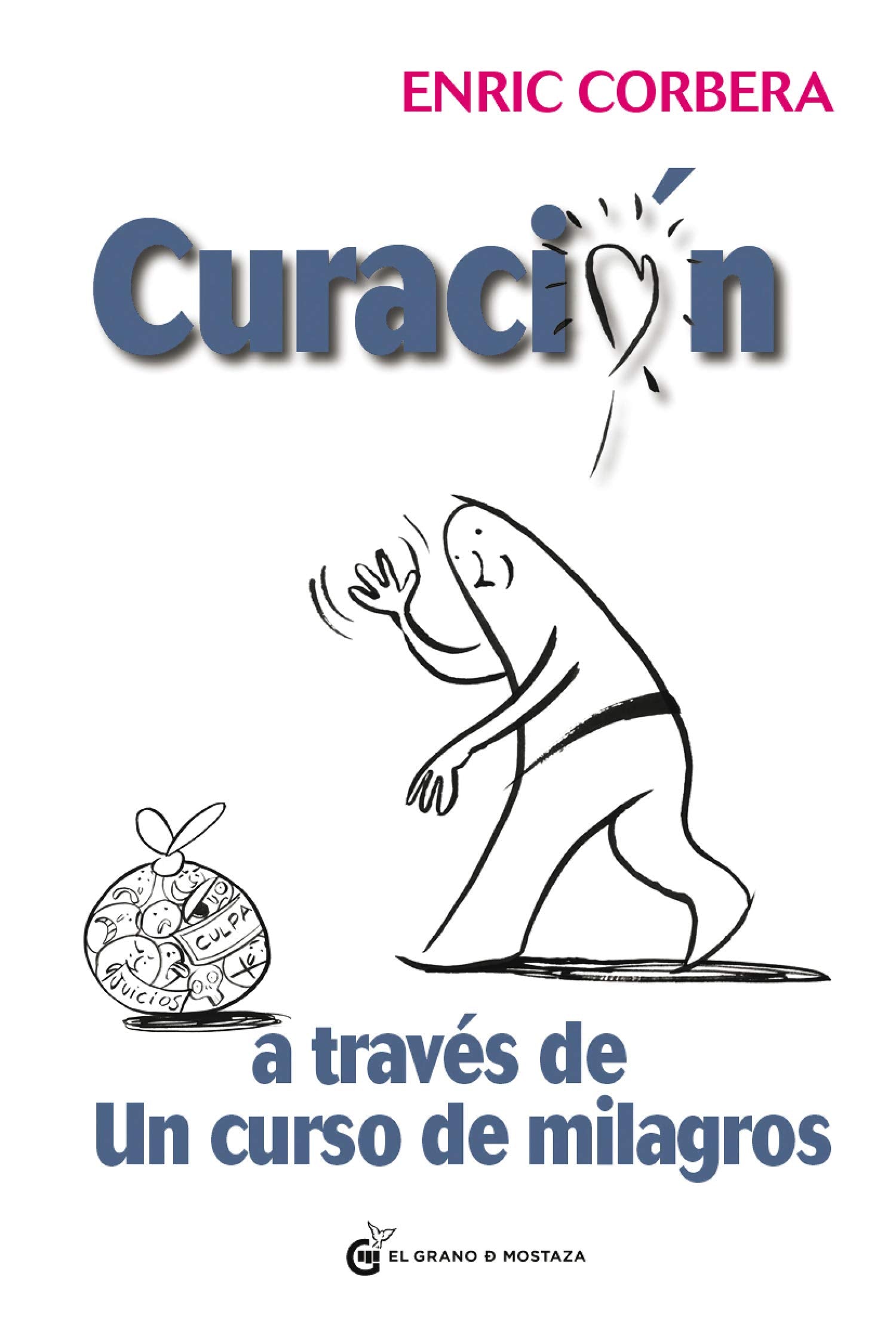 Curación A Través De Un Curso De Milagros