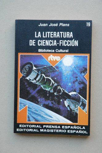 La literatura de ciencia-ficción / Juan José Plans