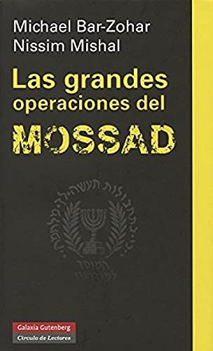 Las grandes operaciones del Mossad (Ensayo)