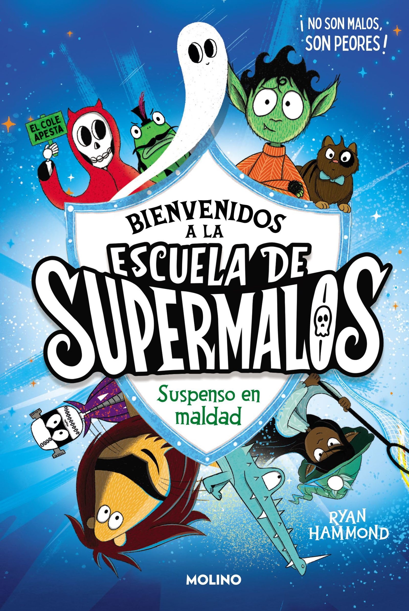 Escuela de supermalos 1 - Suspenso en maldad (Ficción Kids)