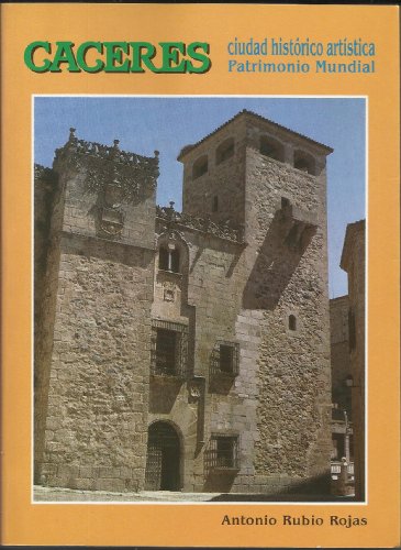 CACERES CIUDAD HISTORICO ARTISTICA