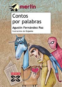 Contos por palabras (Infantil E Xuvenil - Merlín - De 11 Anos En Diante)