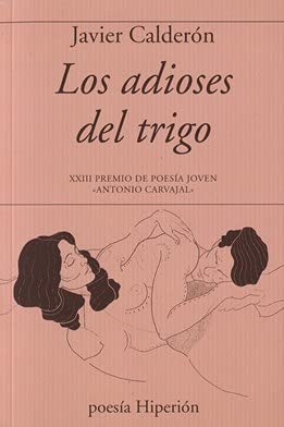 Los adioses del trigo: 771 (poesía Hiperión)