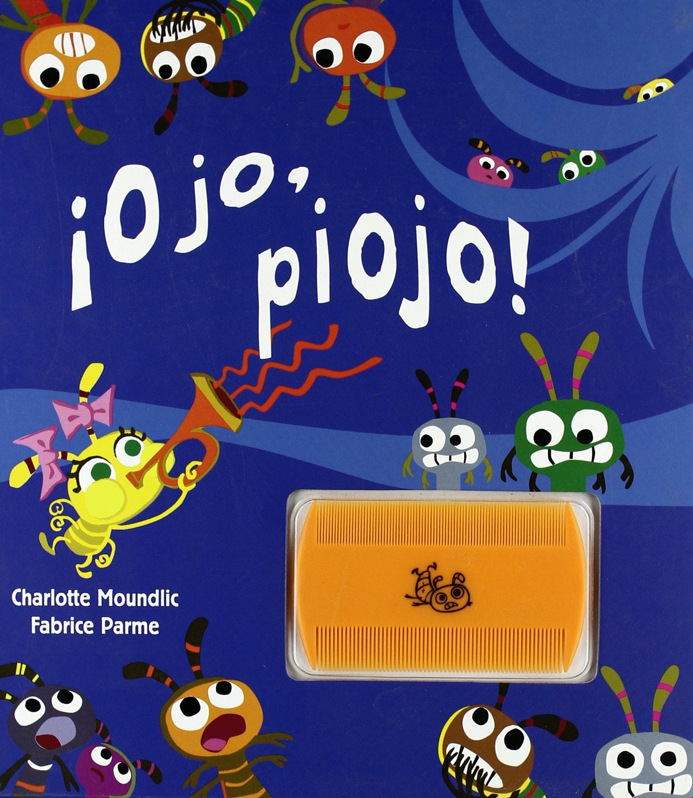 ¡Ojo, piojo!