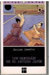 Samurais en el antiguo Japón, los